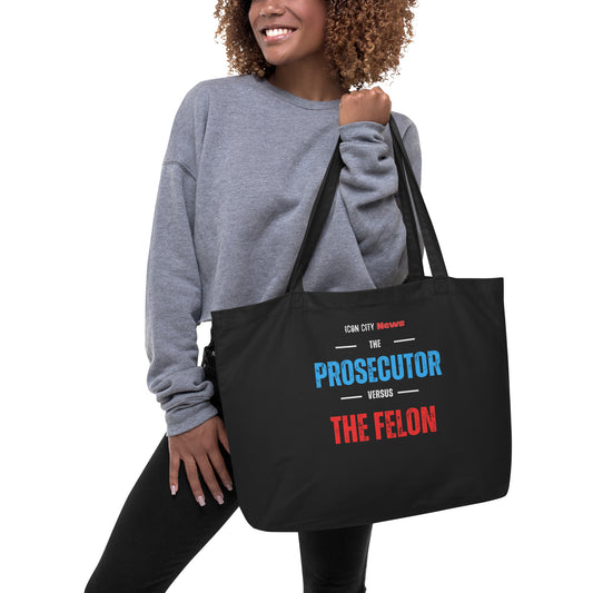 Prosecutor versus The Felon Tote Bag